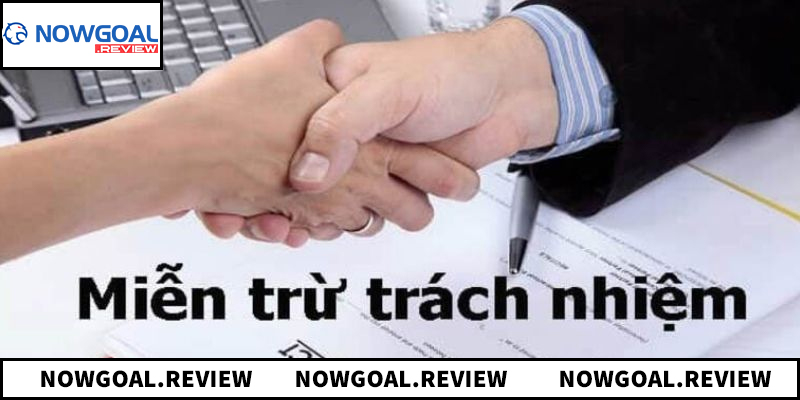 Ý nghĩa của miễn trừ trách nhiệm đối với hệ thống